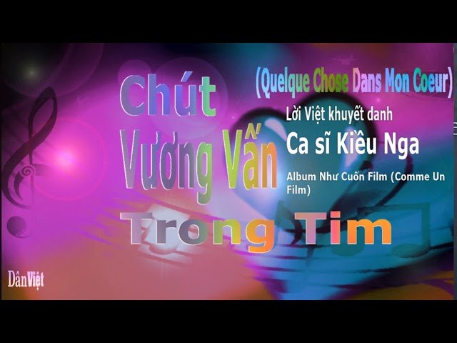 Chút vương vấn trong tim (Quelque chose dans mon coeur)