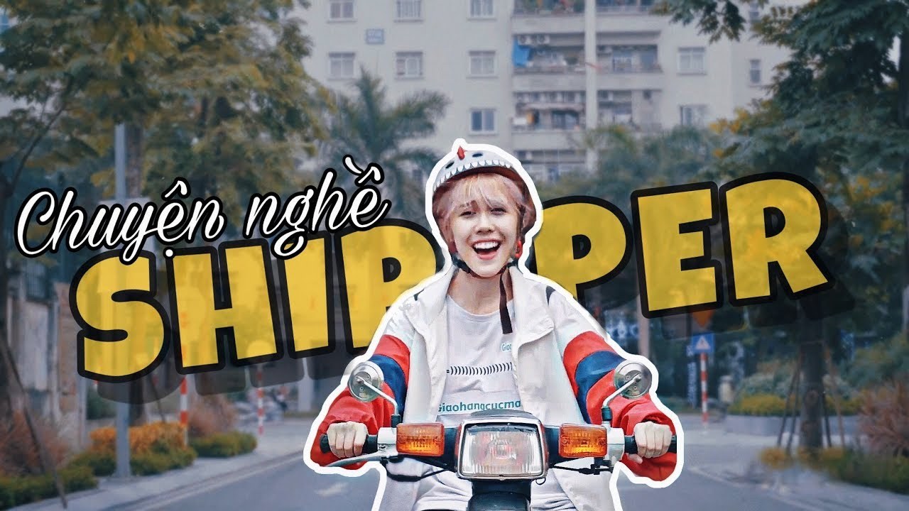 Chuyện Nghề Shipper