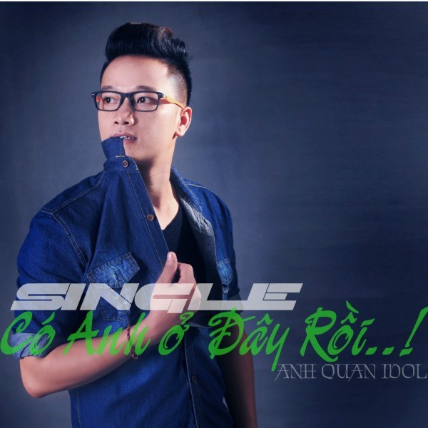 Có Anh Ở Đây Rồi