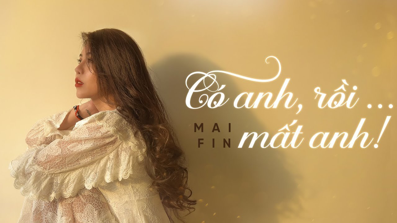 Có Anh Rồi Mất Anh