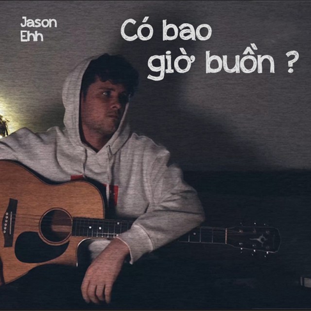 CÓ BAO GIỜ BUỒN