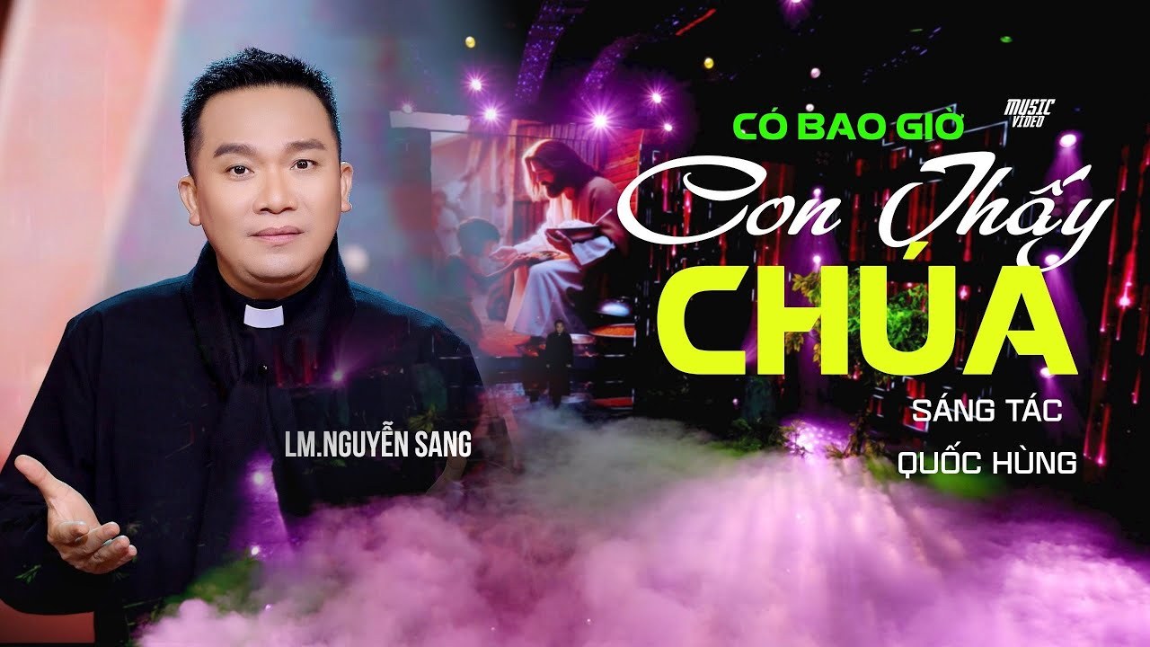 Có bao giờ con thấy Chúa