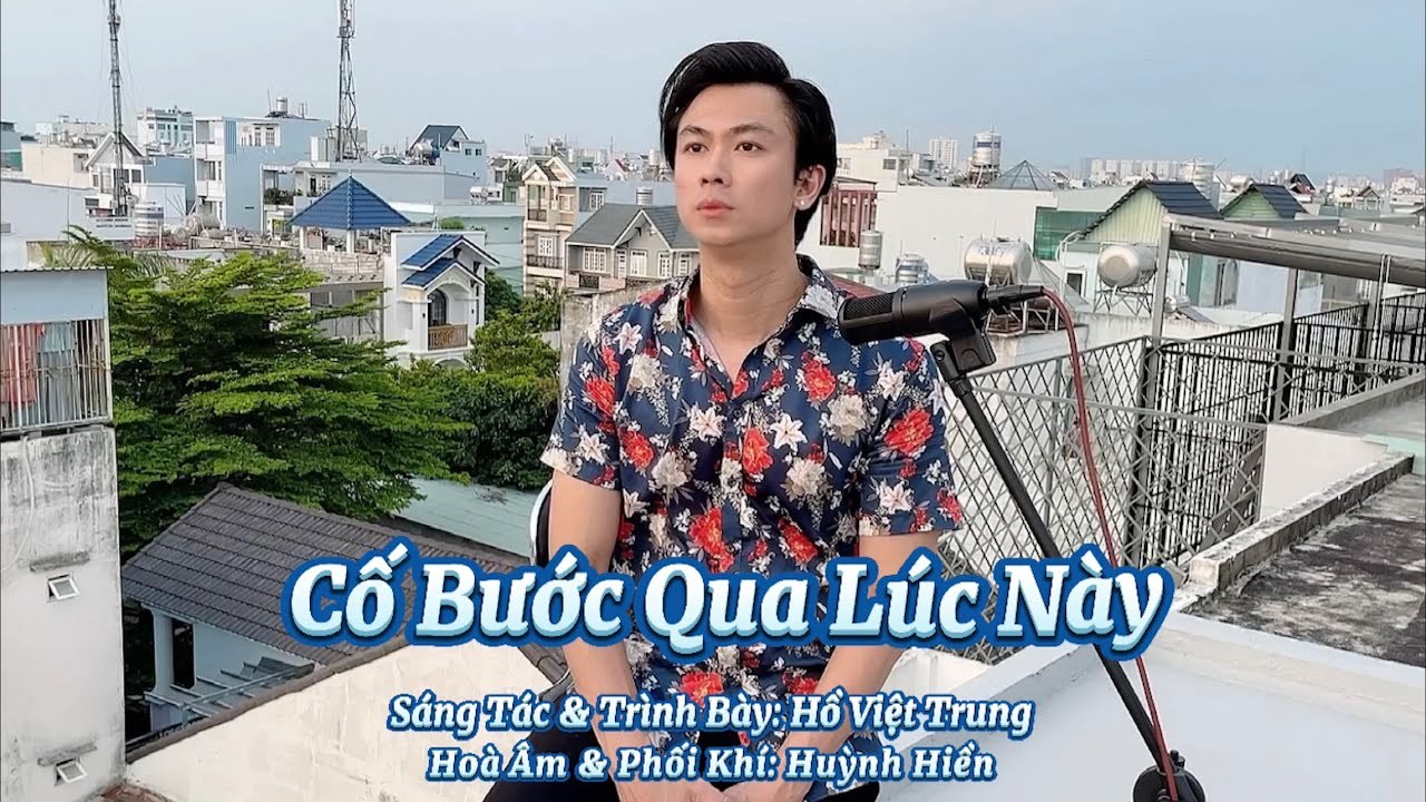 Cố Bước Qua Lúc Này