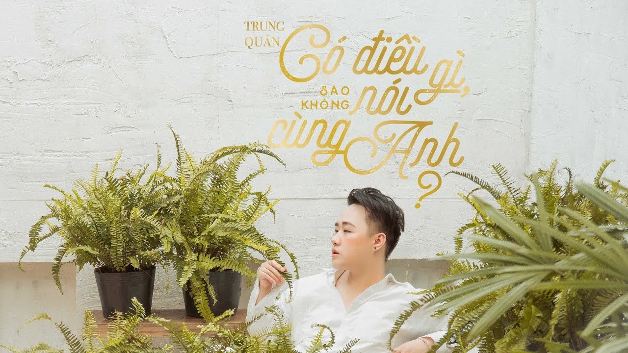 Có Điều Gì Sao Không Nói Cùng Anh