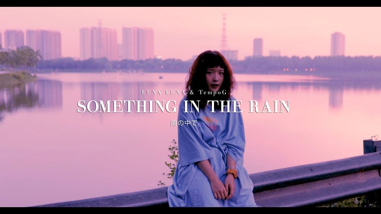 Có gì đó dưới mưa  (SOMETHING IN THE RAIN)