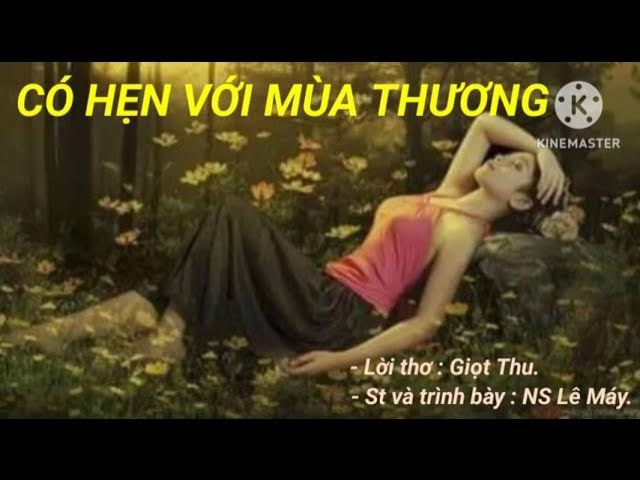 CÓ HẸN VỚI MÙA THƯƠNG