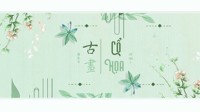Cổ Họa (古画 - Như Ý Phương Phi OST - 如意芳霏 OST)