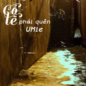 Có Lẽ Phải Quên