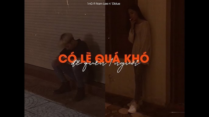 Có lẽ quá khó để quên một người