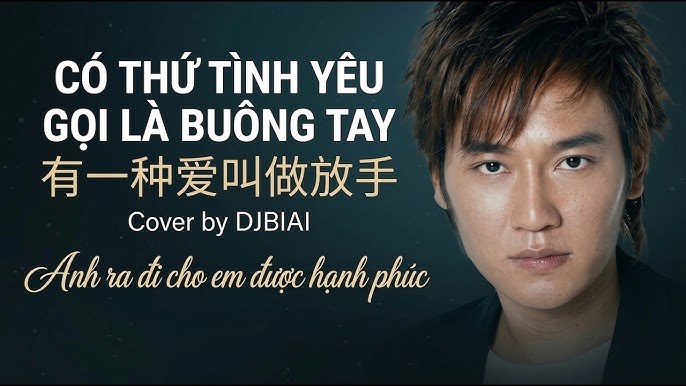Có Một Tình Yêu Gọi Là Buông Tay (有 一 种 爱 叫 做 放 手)