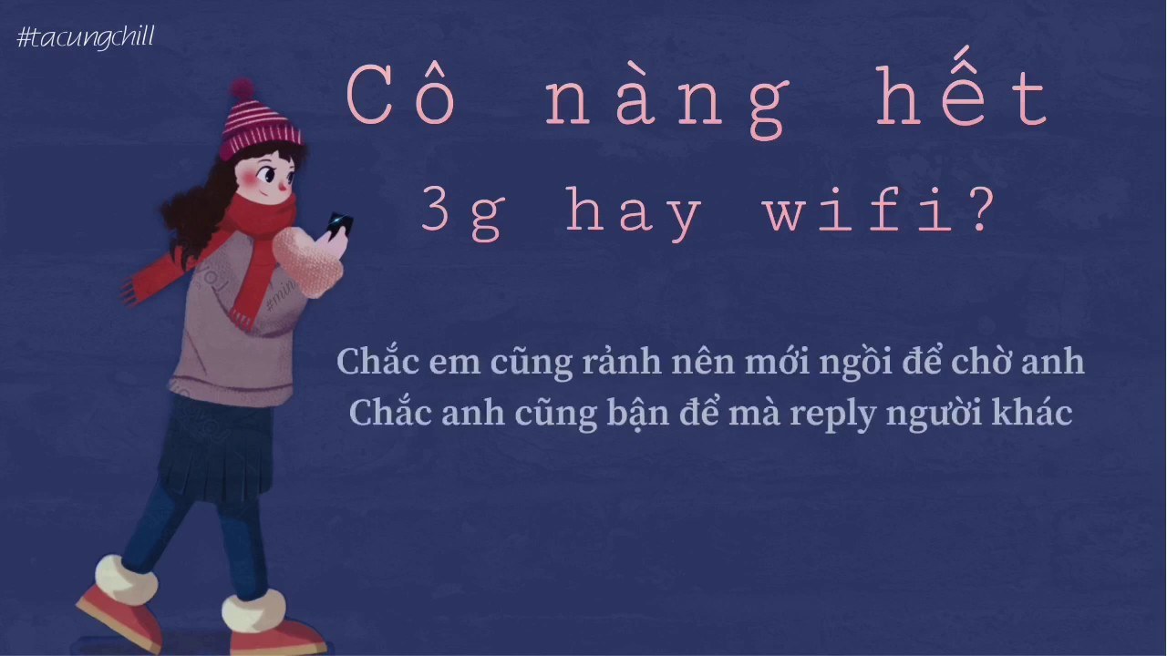 Cô Nàng Hết 3g Hay wifi