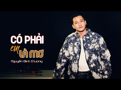Có phải em là mơ