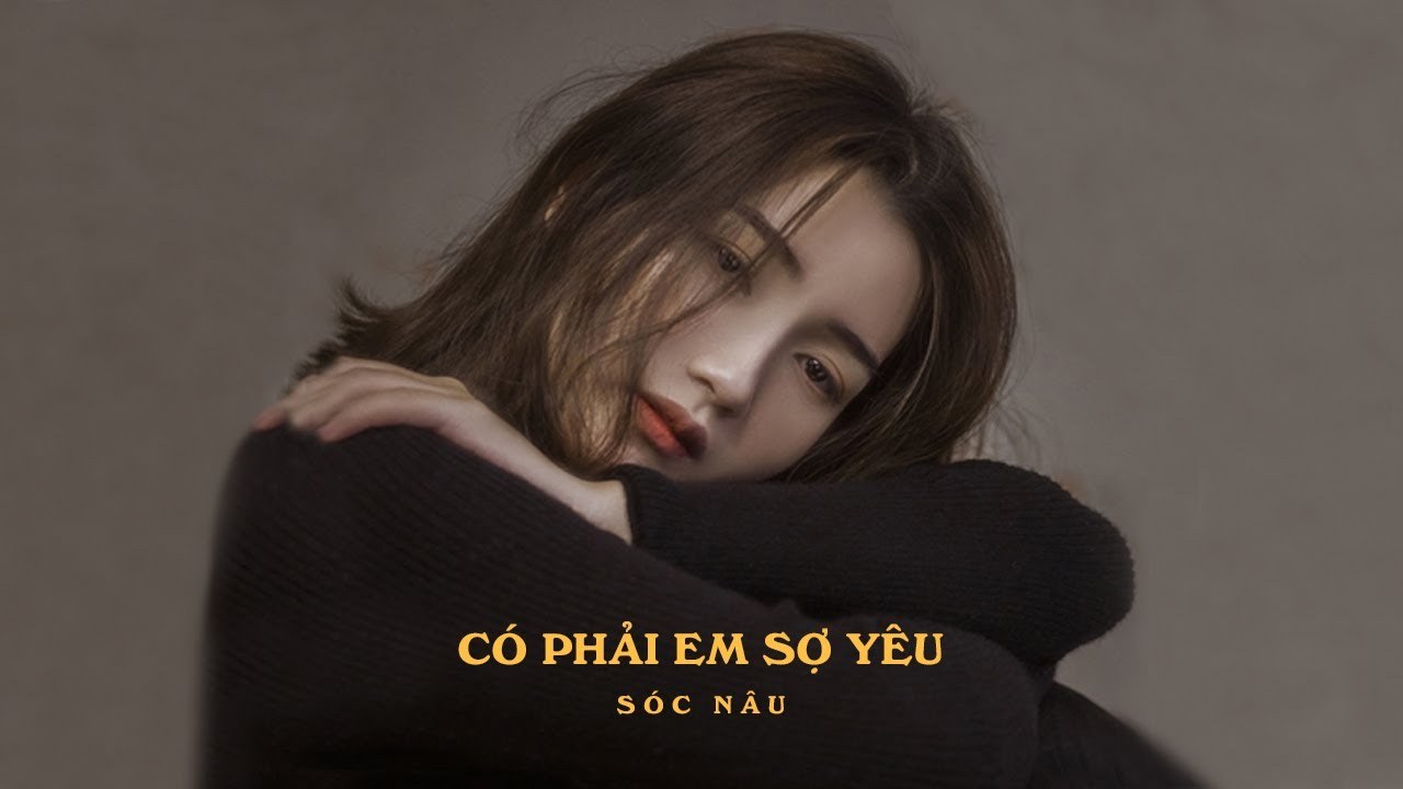Có Phải Em Sợ Yêu