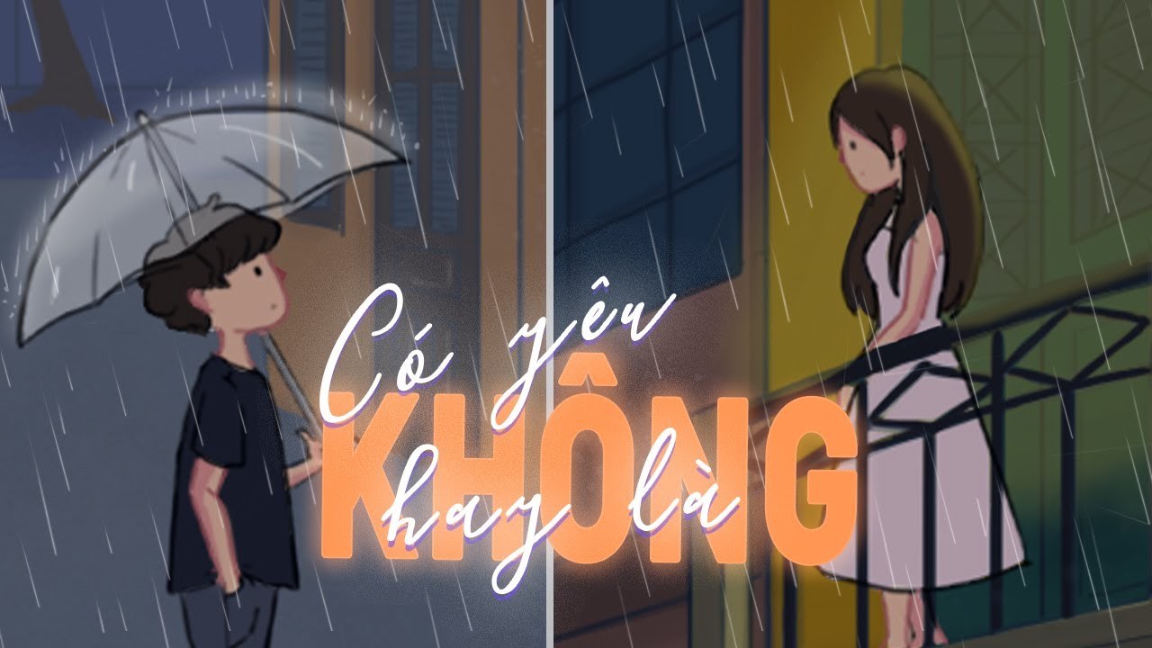 Có Yêu Hay Là Không