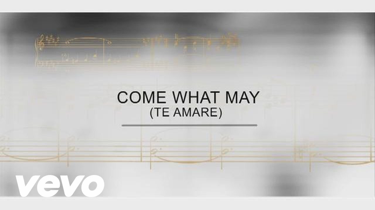 Come What May (Te Amaré)