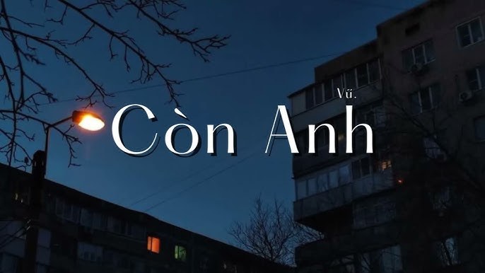 Còn Anh