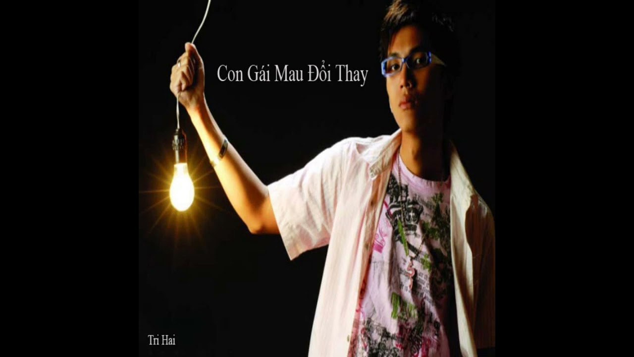 Con Gái Mau Đổi Thay