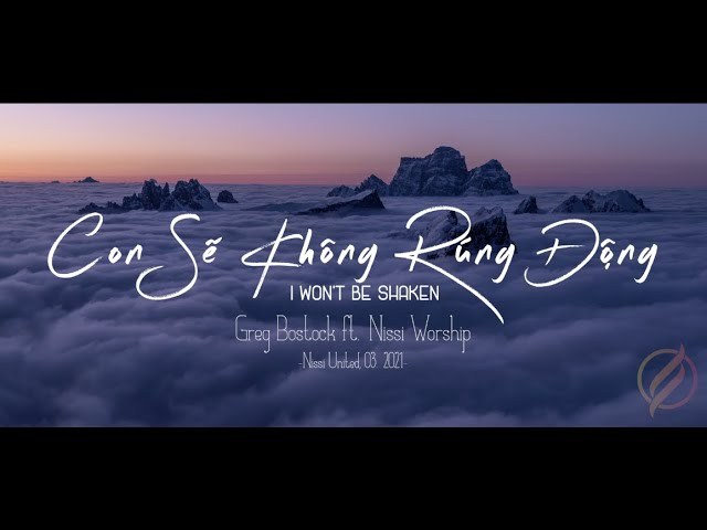 Con Sẽ Không Rúng Động (I WON'T BE SHAKEN)