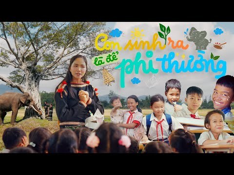 Con Sinh Ra Là Để Phi Thường