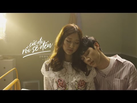Cứ Đi Rồi Sẽ Đến