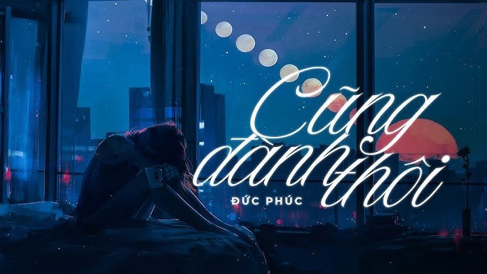 CŨNG ĐÀNH THÔI NHỚ NHAU