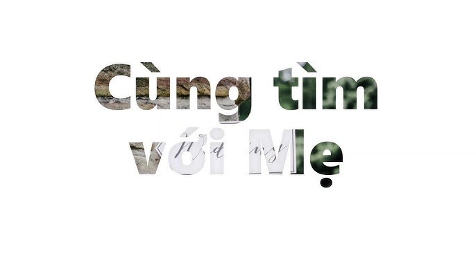 Cùng tìm với Mẹ (Chercher Avec Toi, Marie)