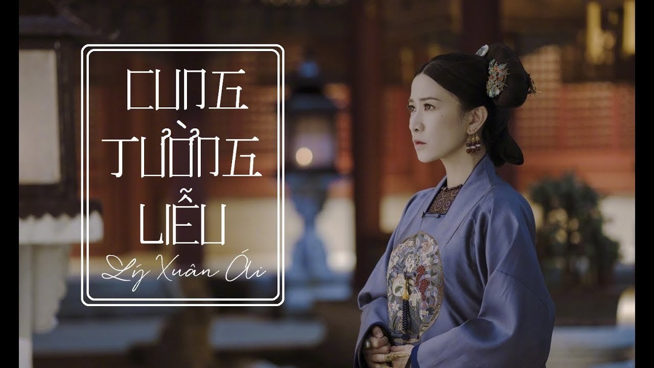 Cung Tường Liễu (Diên Hy Công Lược OST)