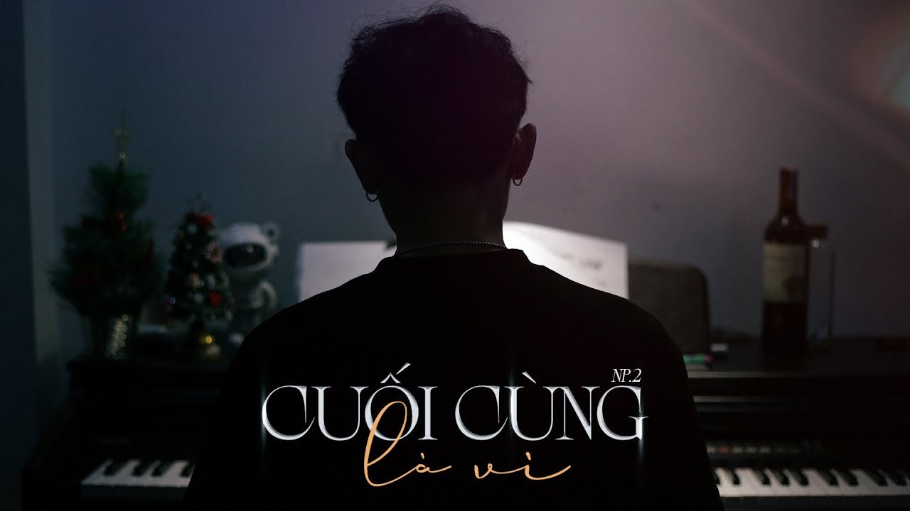 Cuối Cùng Là Vì