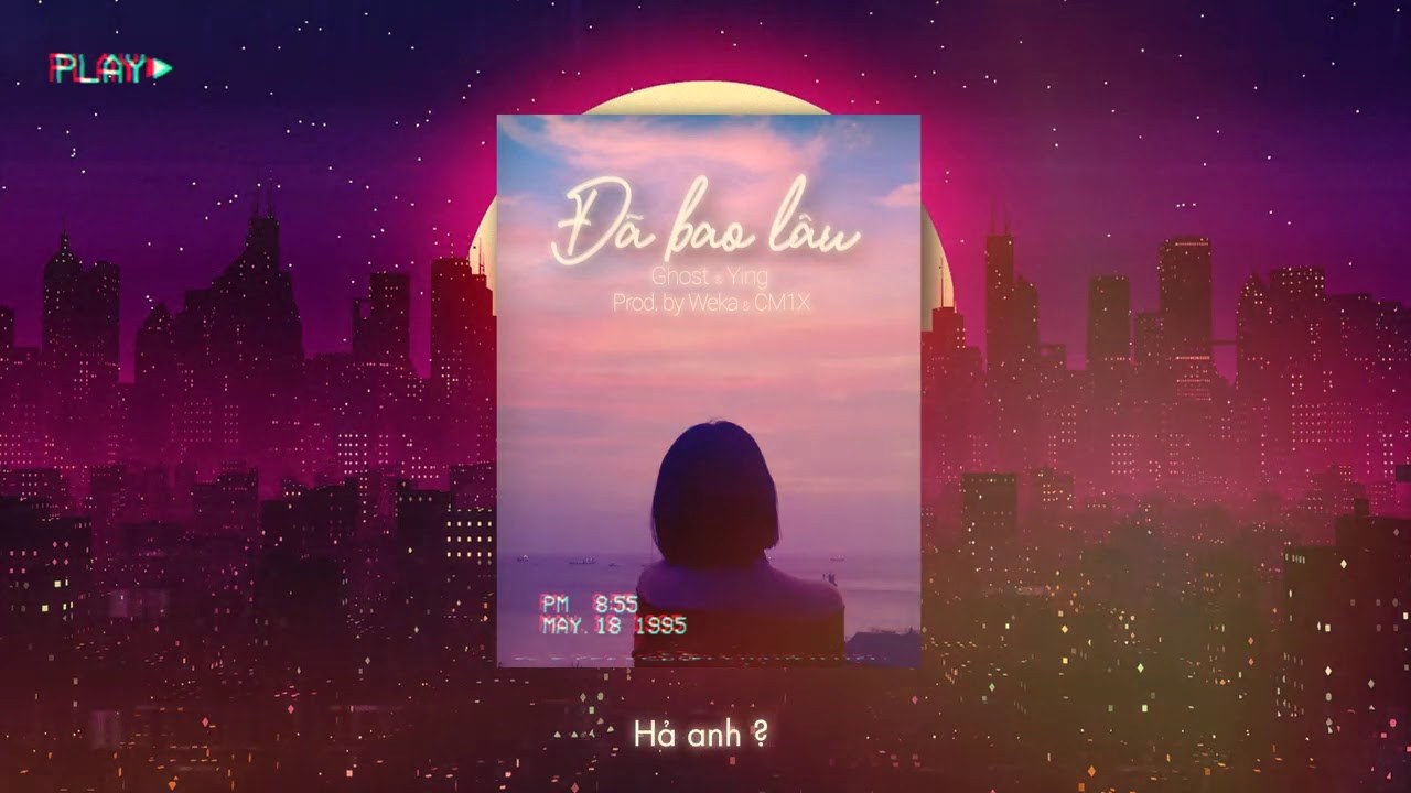 Đã Bao Lâu 