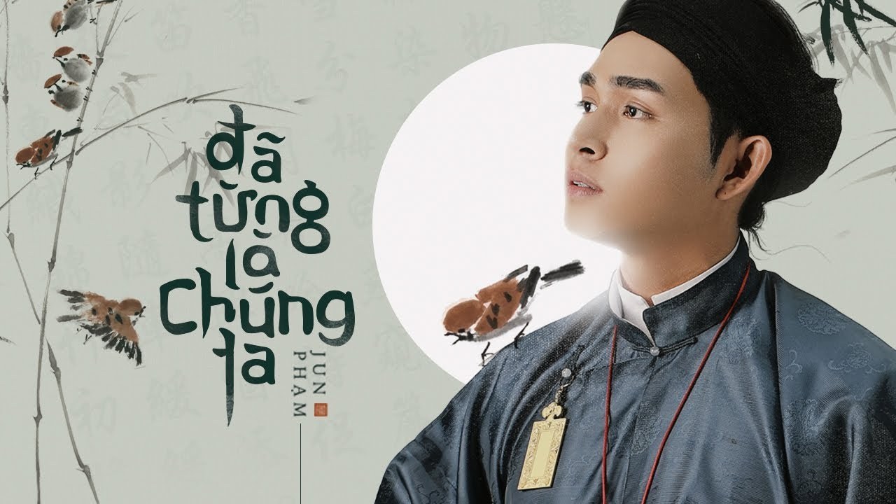 ĐÃ TỪNG LÀ CHÚNG TA (OST Phượng Khấu)