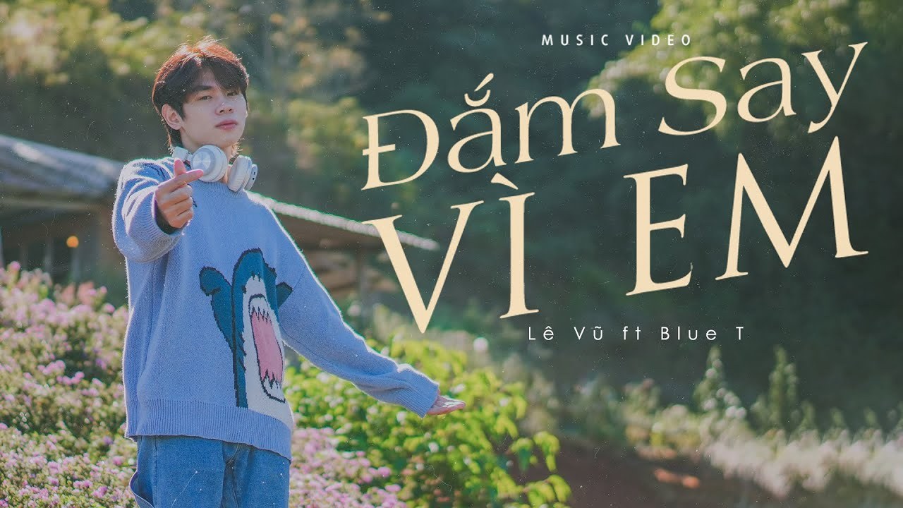 Đắm Say Vì Em