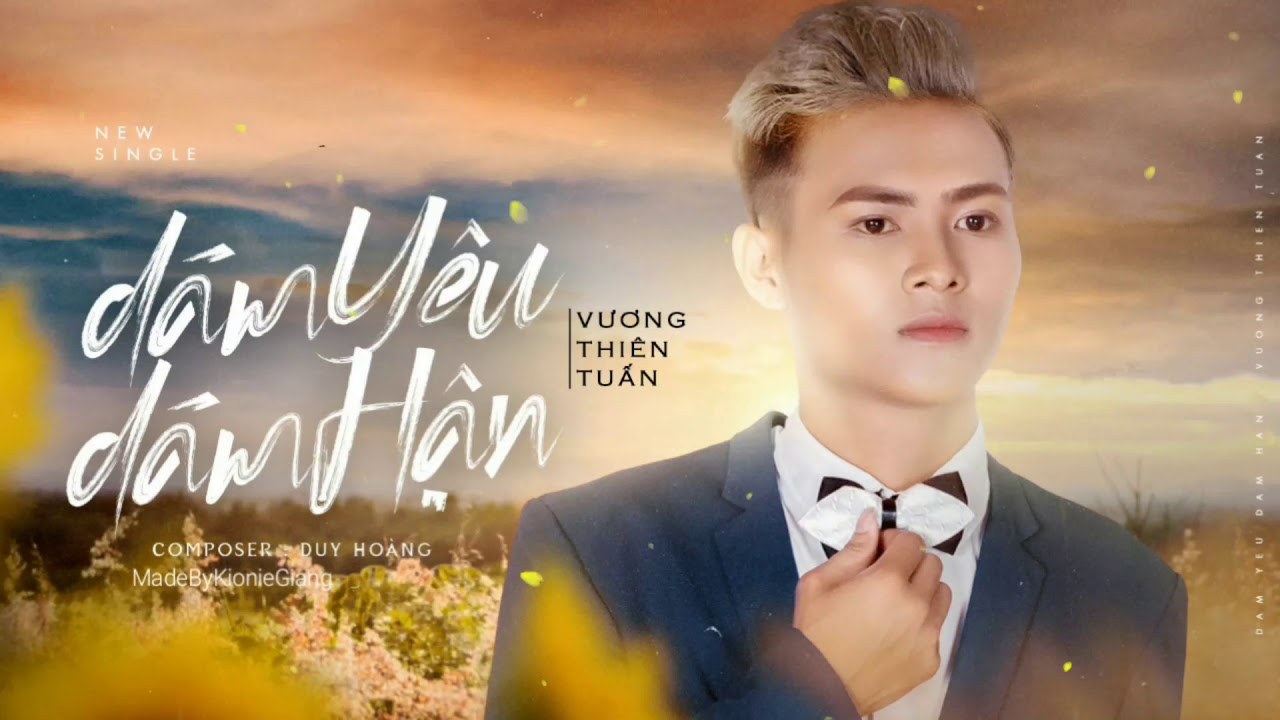 Dám Yêu Dám Hận