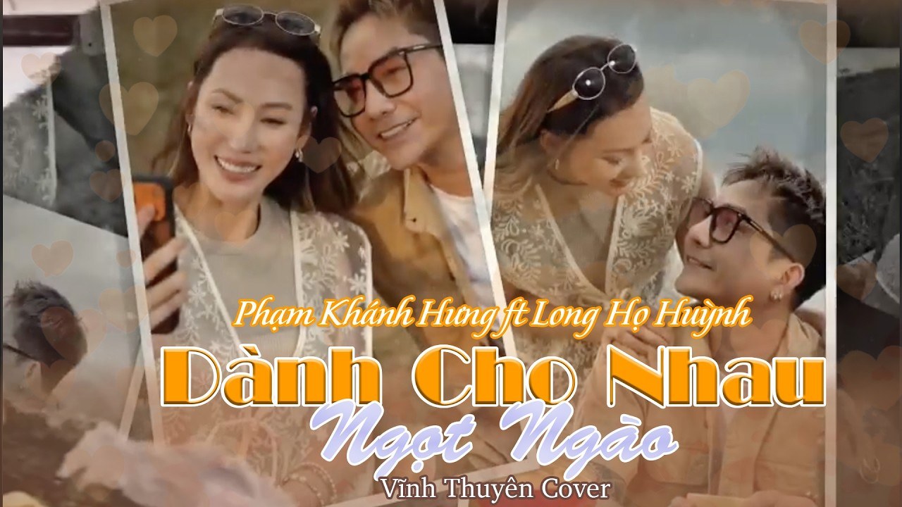 Dành Cho Nhau Ngọt Ngào