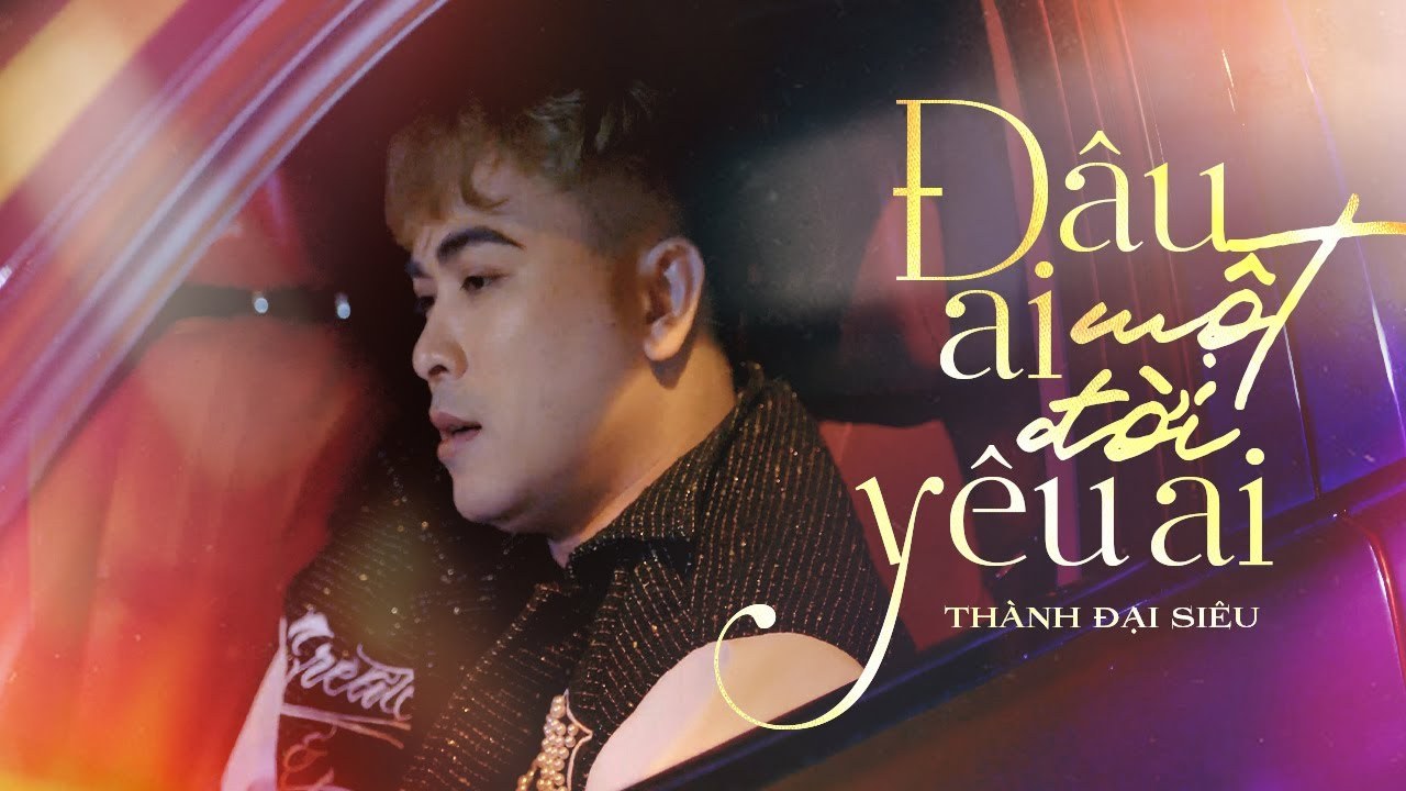 Đâu Ai Một Đời Yêu Ai