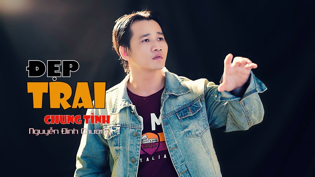 Đẹp trai chung tình