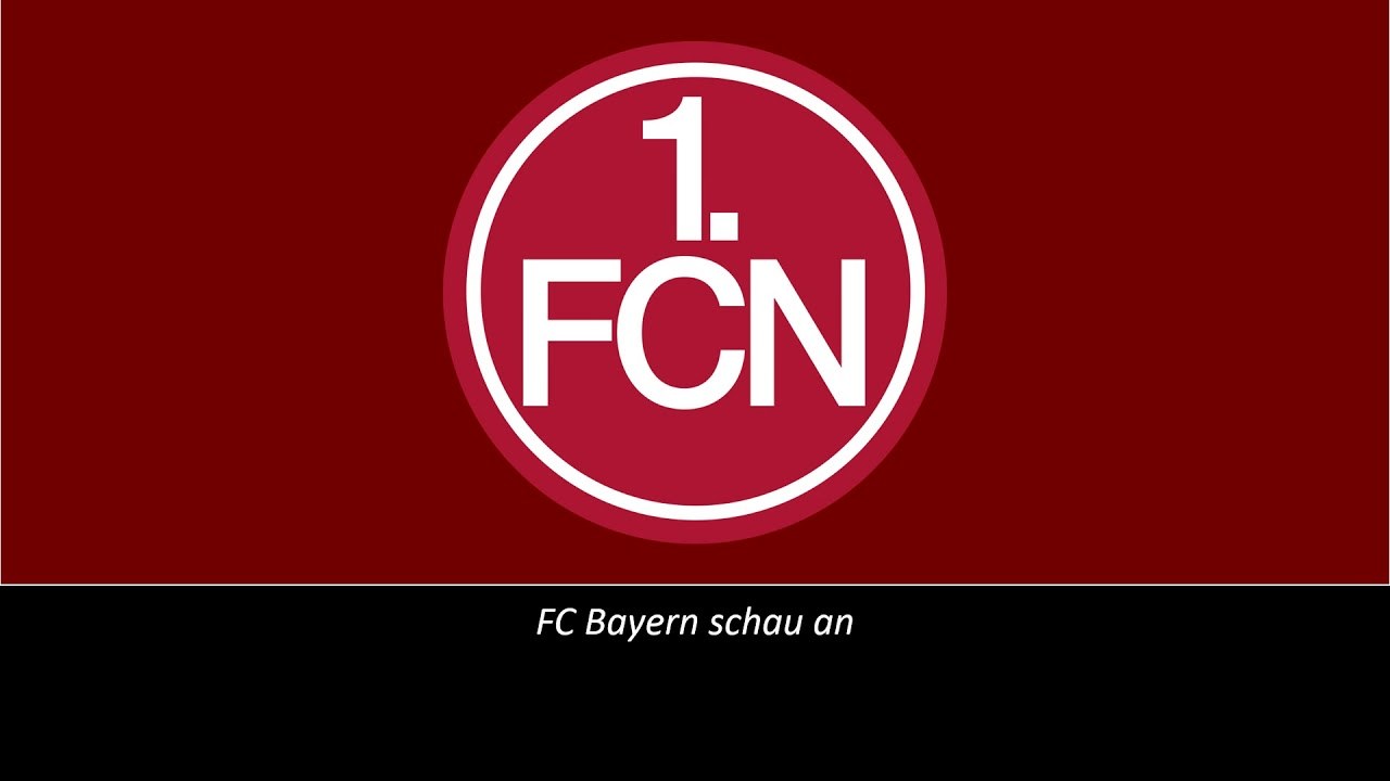 Der FCN ist mein Verein (1 FC Nürnberg)
