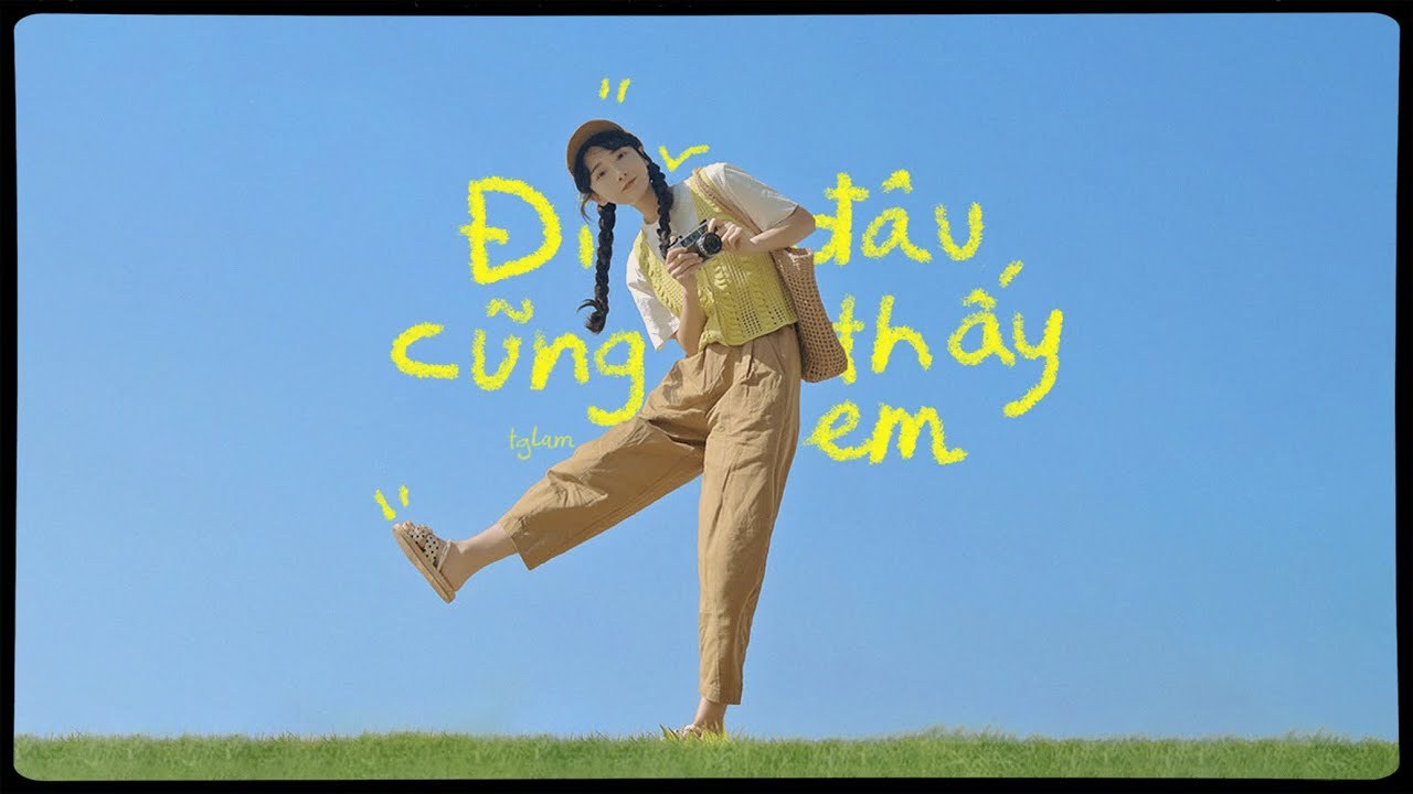 Đi Đâu Cũng Thấy Em