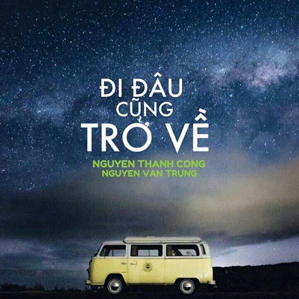 Đi đâu cũng trở về