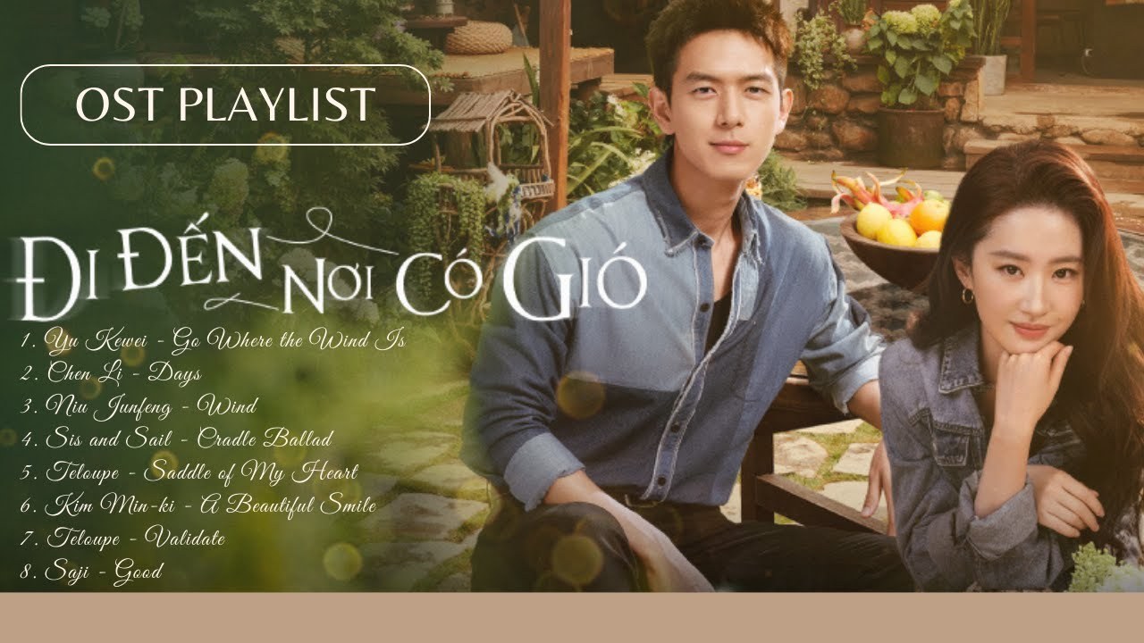 去有风的地方（Đi đến nơi có gió OST - Meet Yourself )