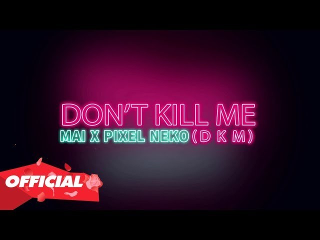 DKM (Don't Kill Me)