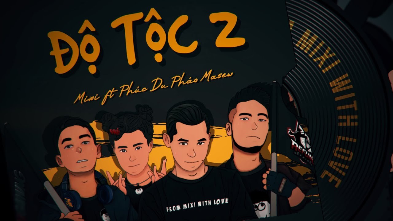 Độ Tộc 2 | FROM MIXI WITH LOVE