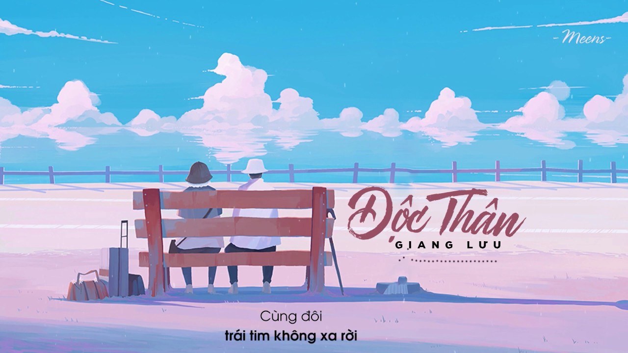 ĐỘC THÂN ( Giang Lưu- EMOI )