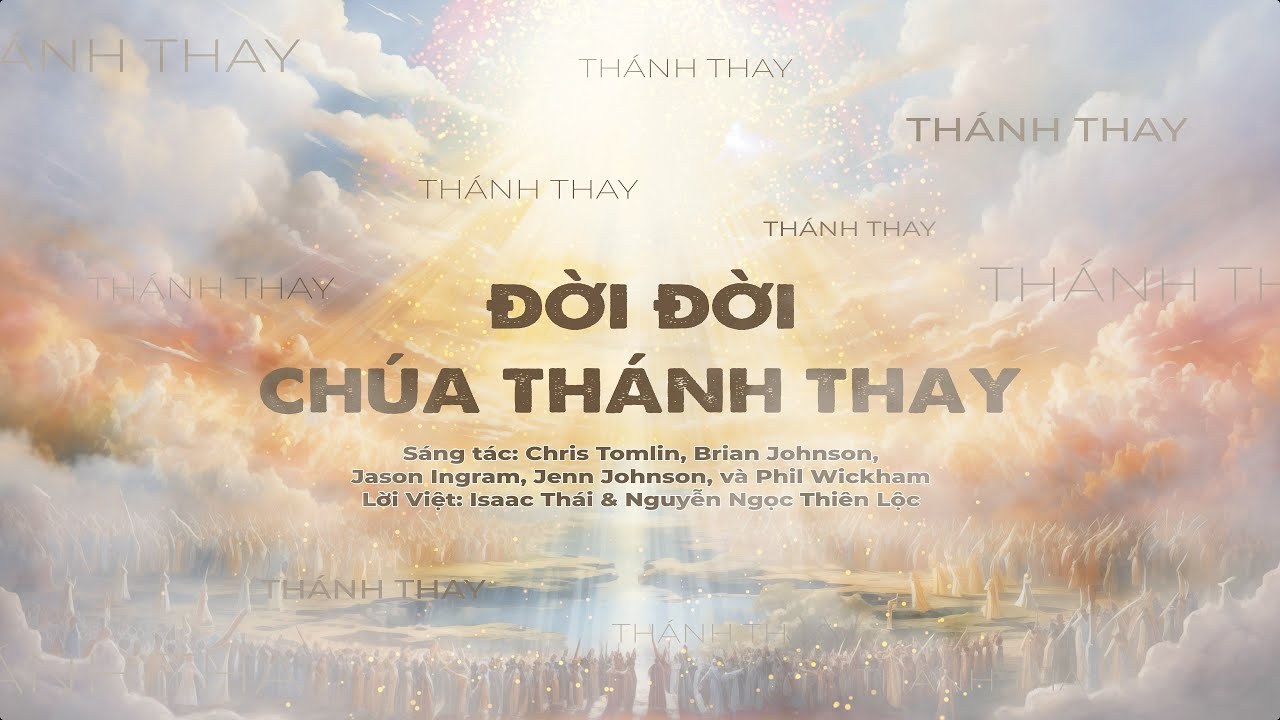 Đời Đời Chúa Thánh Thay- Holy Forever