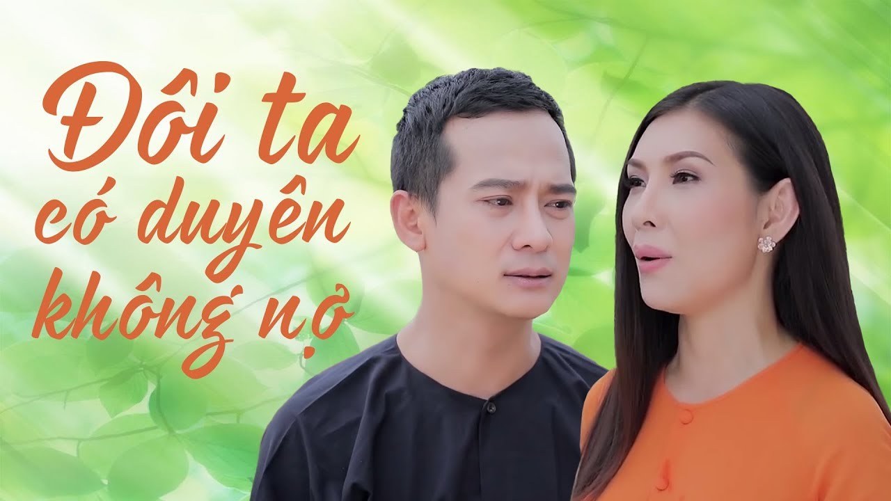 Đôi ta có duyên không nợ