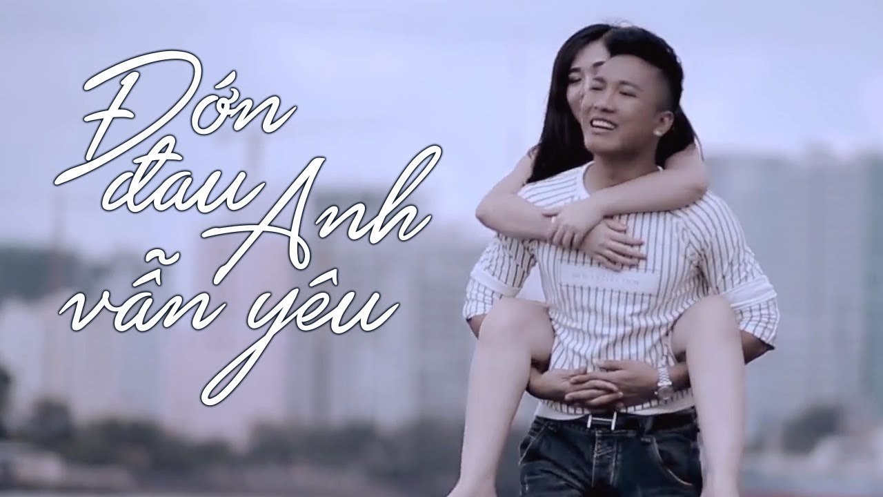 Đớn Đau Anh Vẫn Yêu