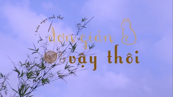 Đơn giản vậy thôi