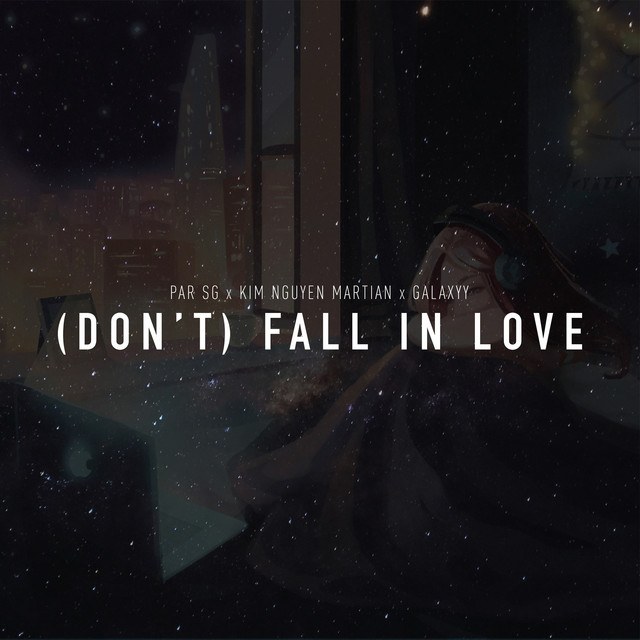 (Don't) Fall In Love