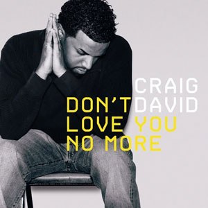 Dont Love You No More (Im Sorry)