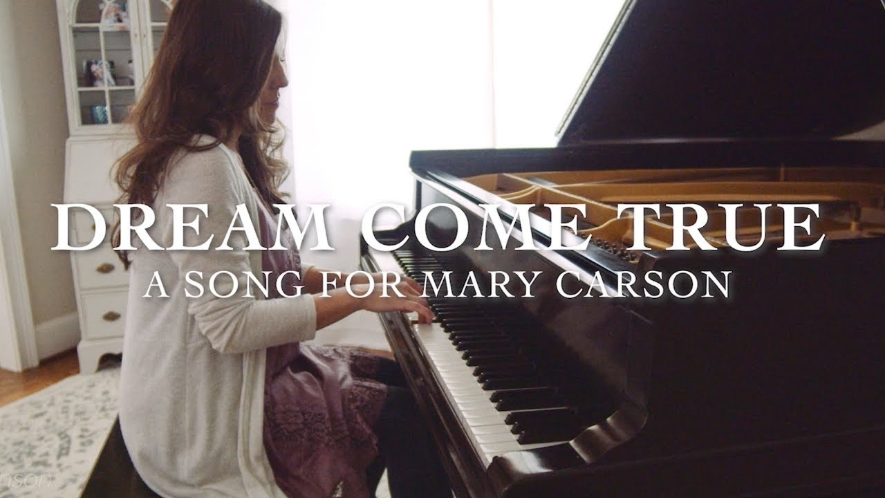 Dream Come True (Song For Mary Carson)