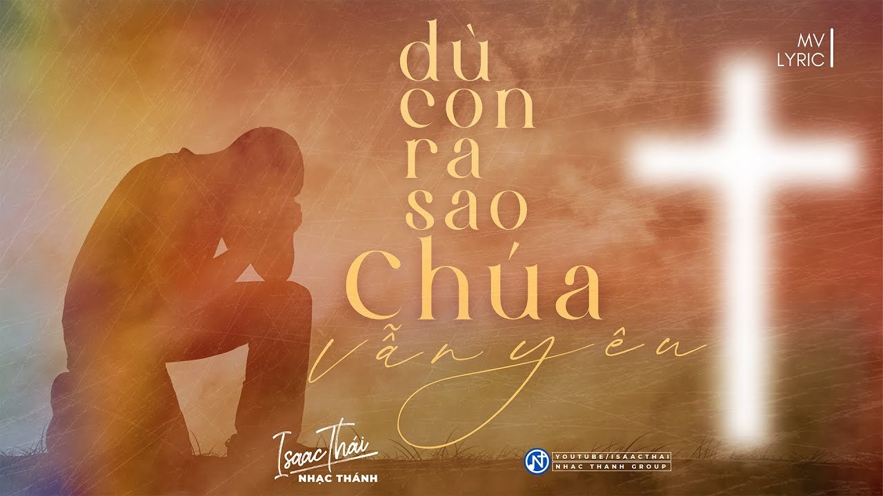 Dù con ra sao chúa vẫn yêu